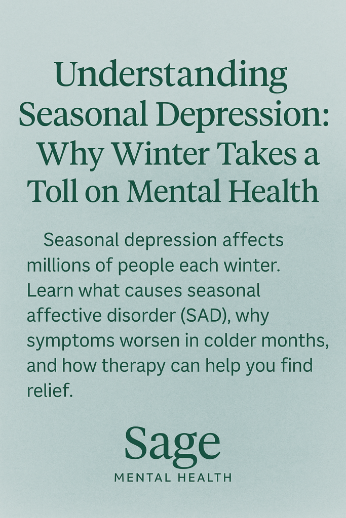 Graphic for blog post on seasonal depression in winter created by Sage Mental Health